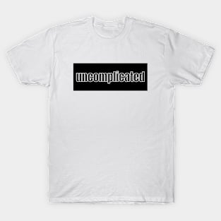 Uncomplicated T-Shirt